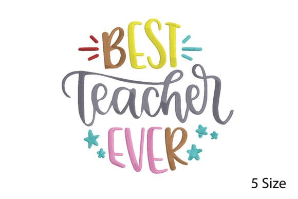 Elevating Textile Craft: The Strategic Value of the Best Teacher Ever Embroidery Design