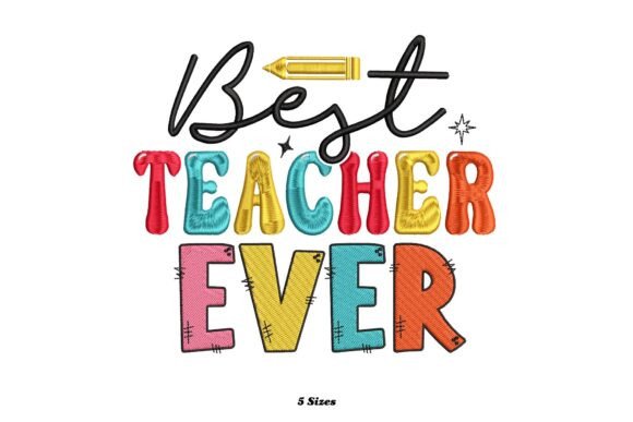 Extraordinaire Best Teacher Ever: A Practical Review of a Whimsical Embroidery Design