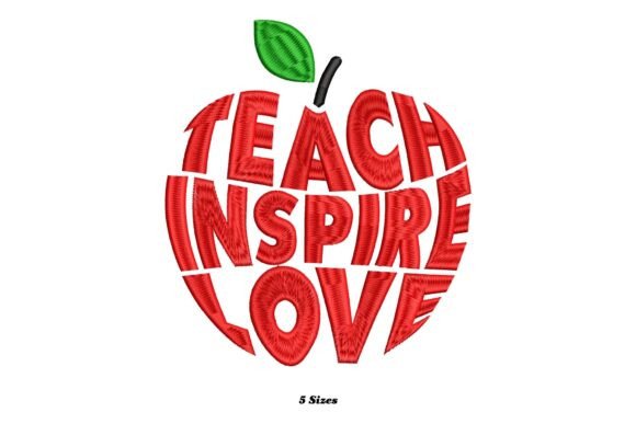 Teach Inspire Love: A Whimsical Embroidery Design for Meaningful Creations